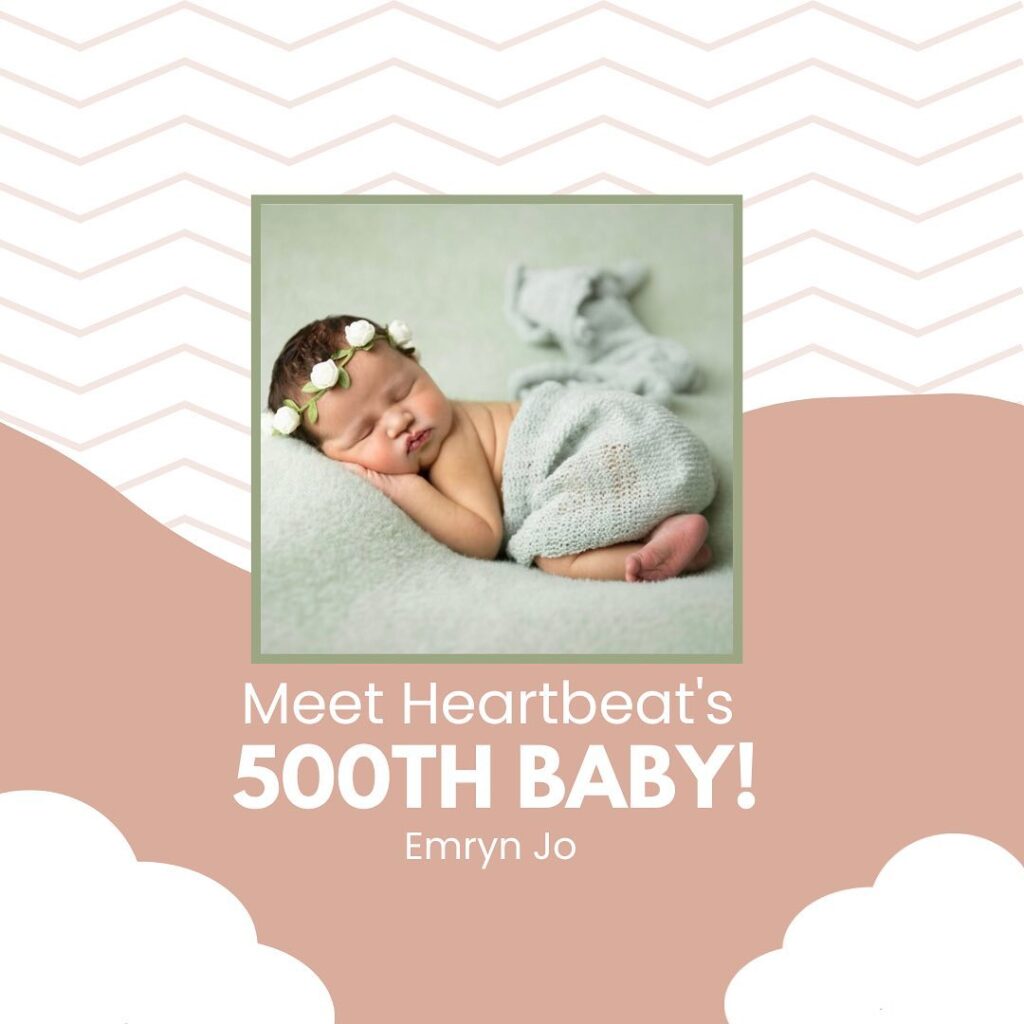 We are so excited to celebrate the birth of Heartbeat’s 500th baby!